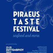 1ο γαστρονομικό φεστιβάλ “Piraeus Taste Festival: Sea Food and More” Piraeus Taste Festival 180x180
